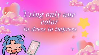 Using one color in dress to impress [upl. by Ydarg]