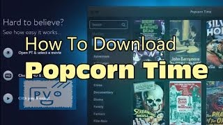 How to Download Popcorn Time [upl. by Feledy41]