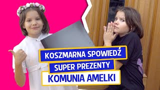 Koszmarna spowiedź super prezenty  Komunia Amelki [upl. by Kerat]