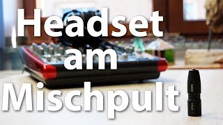 HeadsetMikrofon am Mischpult oder AudioInterface anschließen  mit dem Rode VXLRAdapter [upl. by Vescuso]