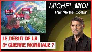 Le début de la 3e guerre mondiale   Michel Midi par Michel Collon [upl. by Alburga]