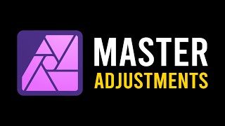 Master Adjustment Layers in Affinity Photo [upl. by Sirovat20]