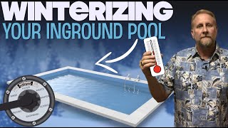 How to WinterizeClose your InGround Pool [upl. by Nylirrehs]