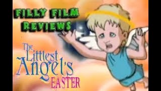 Filly Film Reviews The Littlest Angels Easter [upl. by Rabaj]