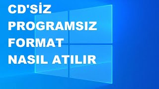 Windows 10 Format Atma 4 Farklı Windows CD siz Programsız [upl. by Bak]