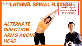 Pure Spinal Lateral Flexion Alternate Direction Arms Above Head  TUTORIAL [upl. by Hillinck]