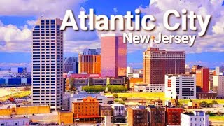 Atlantic City New Jersey Atlantic City Overview Atlantic City History Atlantic City Geography [upl. by Romano933]