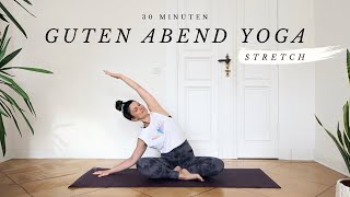 Yoga Stretch für den Abend  30 Minuten dehnen und erholen [upl. by Galvan]