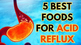 5 Best foods for Acid reflux [upl. by Nanyt]