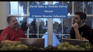 David Riley and Nicholas Harvey Present A Better Masonic Education [upl. by Anilehs68]