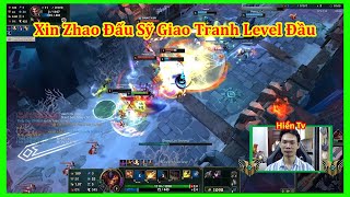 Xin Zhao Đấu Sỹ Mở Giao Tranh Nhưng LeVel Đầu Lao Lên Kiếm Tỷ Số Đầy Mạnh Mẽ  Hiền Tv [upl. by Aneger783]