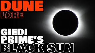 Giedi Primes Black Sun  Harkonnen Dark Star Explained  Dune Lore [upl. by Anastassia]