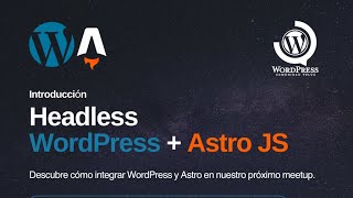 Introduccion Headless WordPress  Astro JS [upl. by Nylhtac]