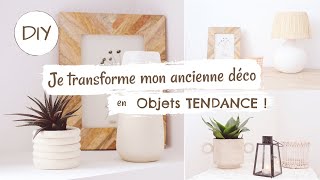 DIY  Je transforme mon ancienne déco en objets TENDANCES [upl. by Aniham]