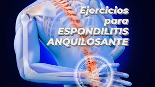 Ejercicios y estiramientos para ESPONDILITIS ANQUILOSANTE [upl. by Ezeerb]