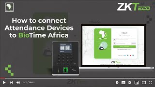 How to connect devices to BioTime Africa [upl. by Eiknarf]