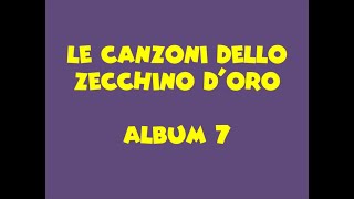 Le Canzoni dello Zecchino dOro Album 7 [upl. by Nonnerb668]