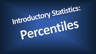 Percentiles  Introductory Statistics [upl. by Analra205]