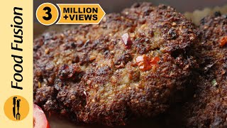 The Ultimate Chapli Kabab Recipe By Food Fusion [upl. by Pellet]