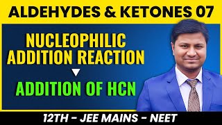 LEC07  WARNING Nucleophilic Addition Reaction with HCN Cyanohydrin formation [upl. by Anuqahs]