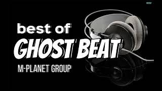 best of GHOST BEAT  various dj of mplanet [upl. by Annunciata]