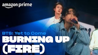 BTS Yet to Come  Burning Up Fire  Amazon Prime [upl. by Norha]