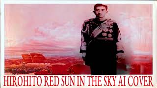 Hirohito  Red sun in the sky AI cover [upl. by Aneles]