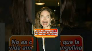 No es de extrañar que la vida amorosa de Angelina Jolie sea tan controvertidaforyou usa celebrity [upl. by Ajram]