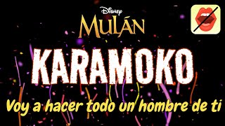 🎤 VOY A HACER TODO UN HOMBRE DE TI MULÁN ⚔️ SIN VOZ🎵  Karaoke Disney [upl. by Nagah]