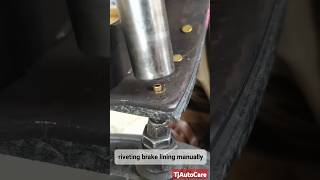 riveting brake lining manually truck brake lining mechanic job TjAutoCare shorts [upl. by Aihsatal]