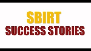 SBIRT Success Stories [upl. by Melony]