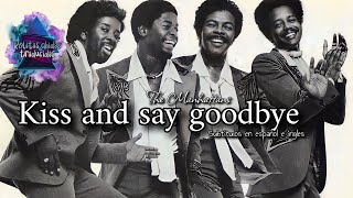 The Manhattans  Kiss and say goodbye  Subtitulos en español e ingles [upl. by Aniuqaoj147]