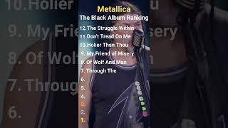 Metallica The Black Album Ranking [upl. by Ander]