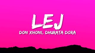 DON XHONI x DHURATA DORA  LEJ Lyrics [upl. by Kussell432]