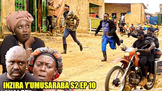 INZIRA YUMUSARABA SO2 EP 10 Imana Yonyine Niyo Iributabare EMILE na CAMARADE [upl. by Ahsikyw]