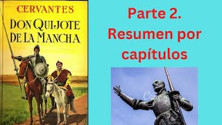 RESUMEN COMPLETO Don Quijote de Miguel de Cervantes Libro 2 Resumen por capítulos [upl. by Iaht208]