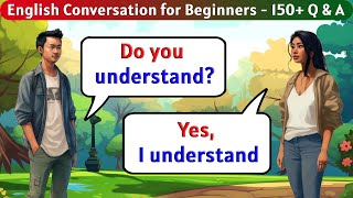 English Conversation Practice  150 Questions and Answers in English [upl. by Letnwahs498]