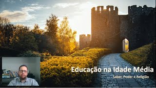 4 Educação na Idade Média [upl. by Ernestus]