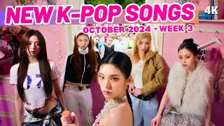 NEW KPOP SONGS  OCTOBER 2024 WEEK 3 [upl. by Romain]