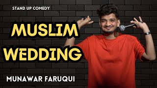 MUSLIM WEDDING 👰  Standup Comedy by Munawar Faruqui 2024 [upl. by Lielos126]