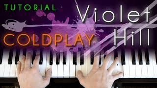 Coldplay  Violet Hill piano tutorial [upl. by Htrow]