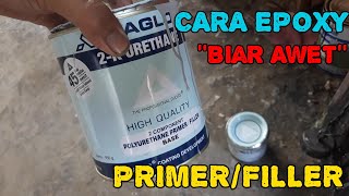 CARA EPOXY PRIMER ATAU FILLER‼️ LANGKAH AWAL DALAM PENGECATAN modifikasi restorasi bodyrepair [upl. by Auberbach]