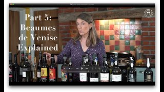 Part 5 Beaumes de Venise  Fortified Wines Explained by How2EnjoyWine [upl. by Imrots700]