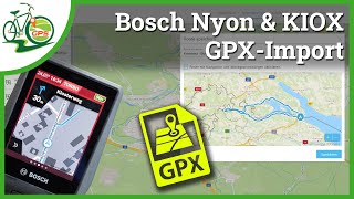 Bosch eBike Portal GPX Import 🚴 Geplante Stecke auf Nyon amp KIOX bringen 🏁 [upl. by Neevan]