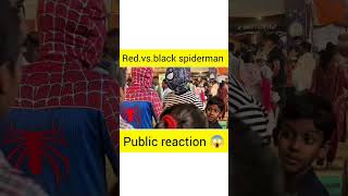 Red vs black spiderman 😱😱😱 funny comedyvideo publicreaction [upl. by Cirdla]