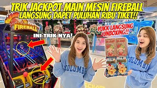 TRIK MENANG PULUHAN RIBU TIKET JACKPOT DARI MESIN FIREBALL [upl. by Fermin]