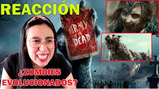 🤯REACCIÓN Trailer ARMY OF THE DEAD  El ejército de los muertos inteligentes rápidos y organizados [upl. by Thorn]