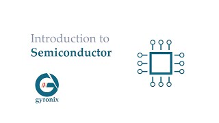 Introduction to Semiconductor [upl. by Icrad109]