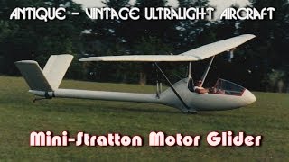 Mini Stratton MiniStratton D7 ultralight motor glider [upl. by Ogram634]