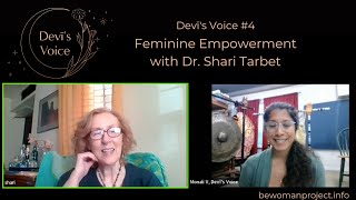 DEVĪS VOICE 4  Feminine Empowerment with Dr Shari Tarbet [upl. by Anialram]